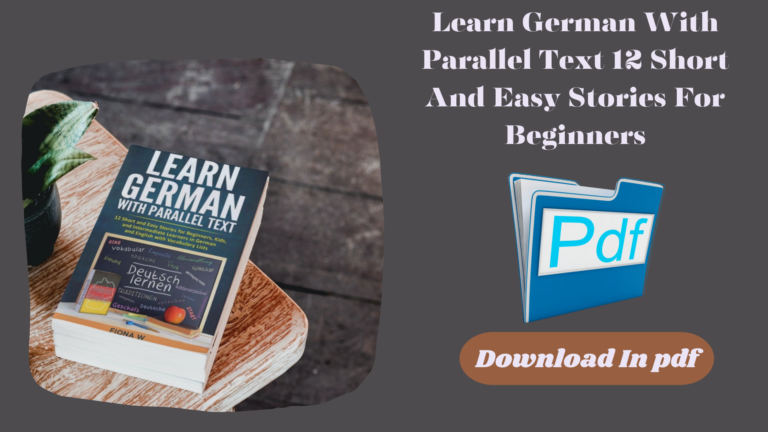 Learn German With Parallel Text 12 Short And Easy Stories For Beginners