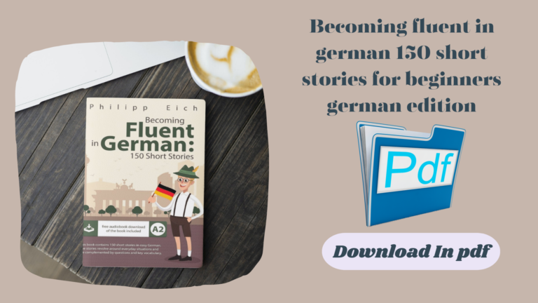 Becoming fluent in german 150 short stories for beginners german edition