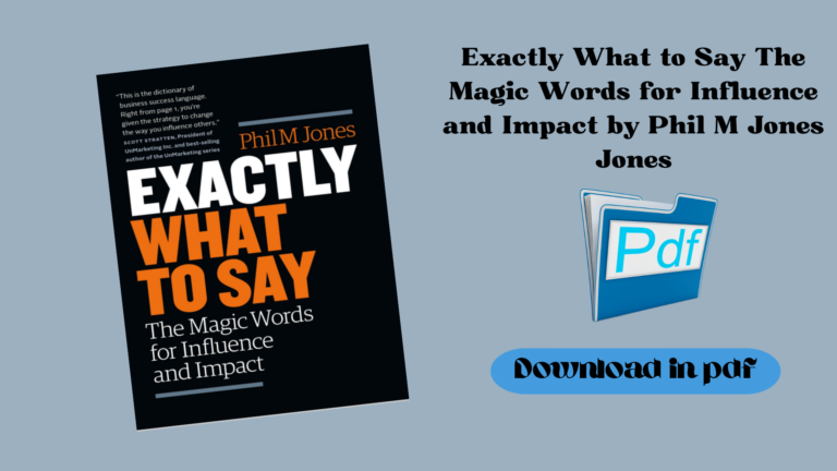 Exactly What to Say The Magic Words for Influence and Impact by Phil M Jones Jones