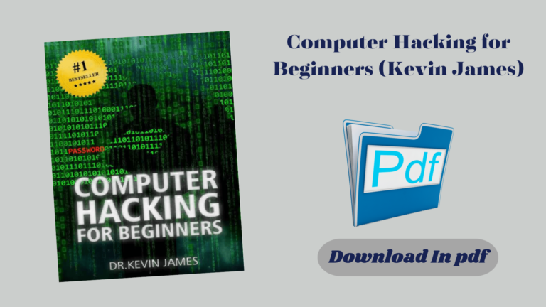 Computer Hacking for Beginners (Kevin James)