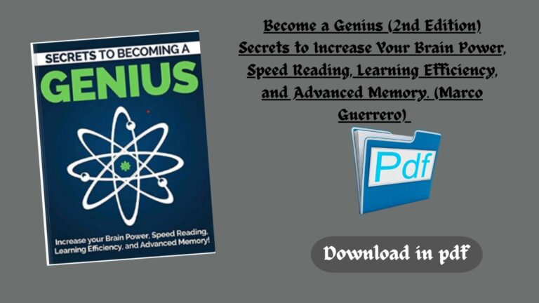 Become a Genius (2nd Edition) Secrets to Increase Your Brain Power, Speed Reading, Learning Efficiency, and Advanced Memory… (Marco Guerrero)