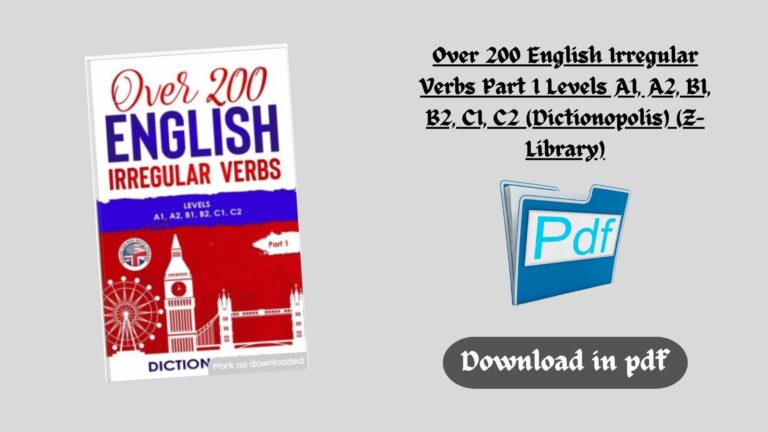 Over 200 English Irregular Verbs Part 1 Levels A1, A2, B1, B2, C1, C2 (Diction polis)