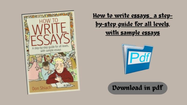 How to write essays_ a step-by-step guide for all levels, with sample essays.pdf