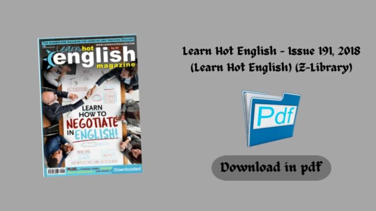 Learn Hot English – Issue 191, 2018 (Learn Hot English) (Z-Library)
