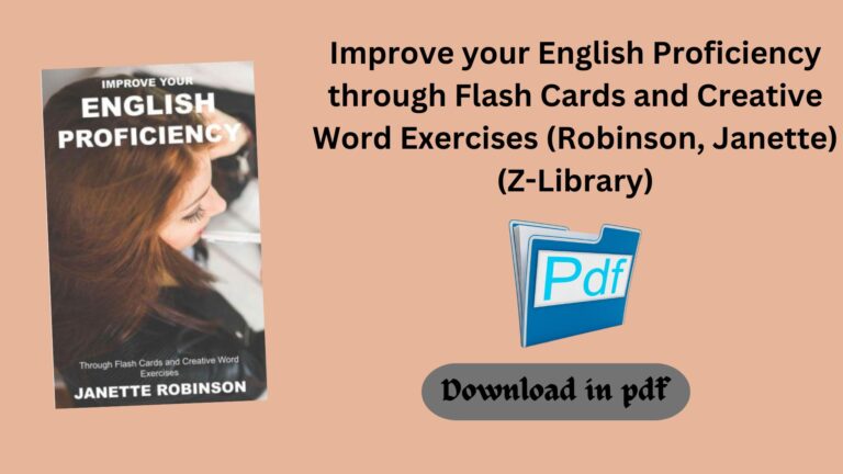 Improve your English Proficiency through Flash Cards and Creative Word Exercises (Robinson, Janette) (Z-Library)