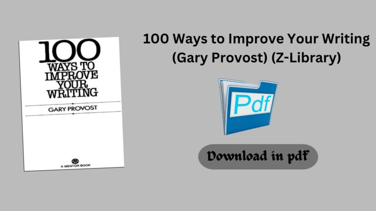 100 Ways to Improve Your Writing (Gary Provost) (Z-Library)