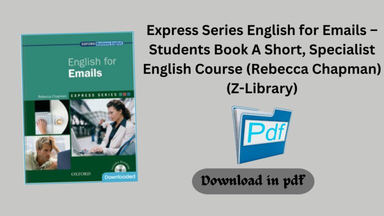 Express Series English for Emails – Students Book A Short, Specialist English Course (Rebecca Chapman) (Z-Library)