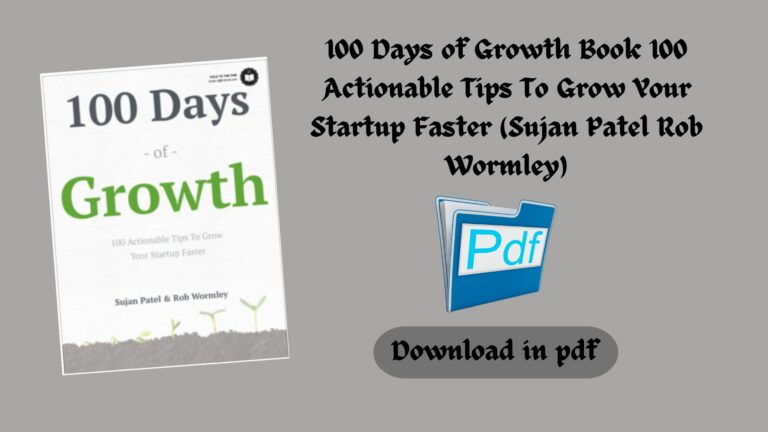 100 Days of Growth Book 100 Actionable Tips To Grow Your Startup Faster (Sujan Patel  Rob Wormley)