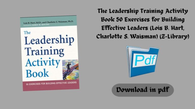 The Leadership Training Activity Book 50 Exercises for Building Effective Leaders (Lois B. Hart, Charlotte S. Waisman) (Z-Library)