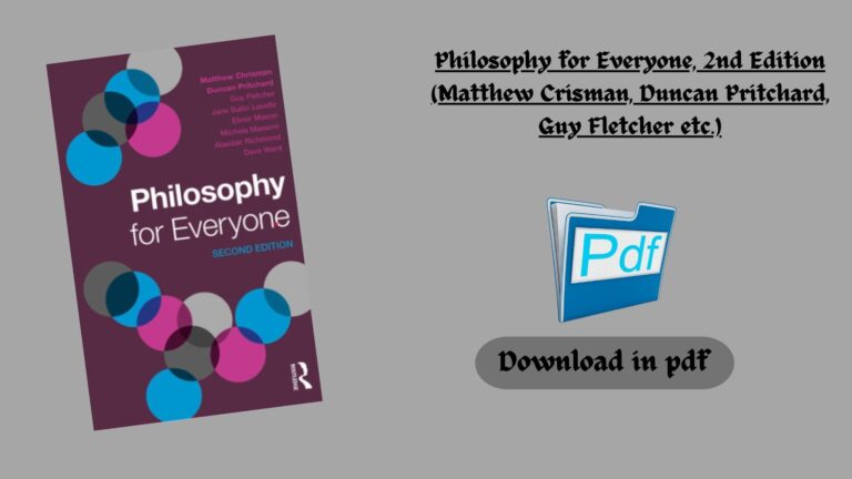 Philosophy for Everyone, 2nd Edition (Matthew Crisman, Duncan Pritchard, Guy Fletcher etc.) (Z-Library)
